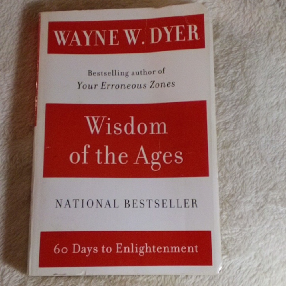 WISDOM OF THE AGES BOOK BY WAYNE W. DYER